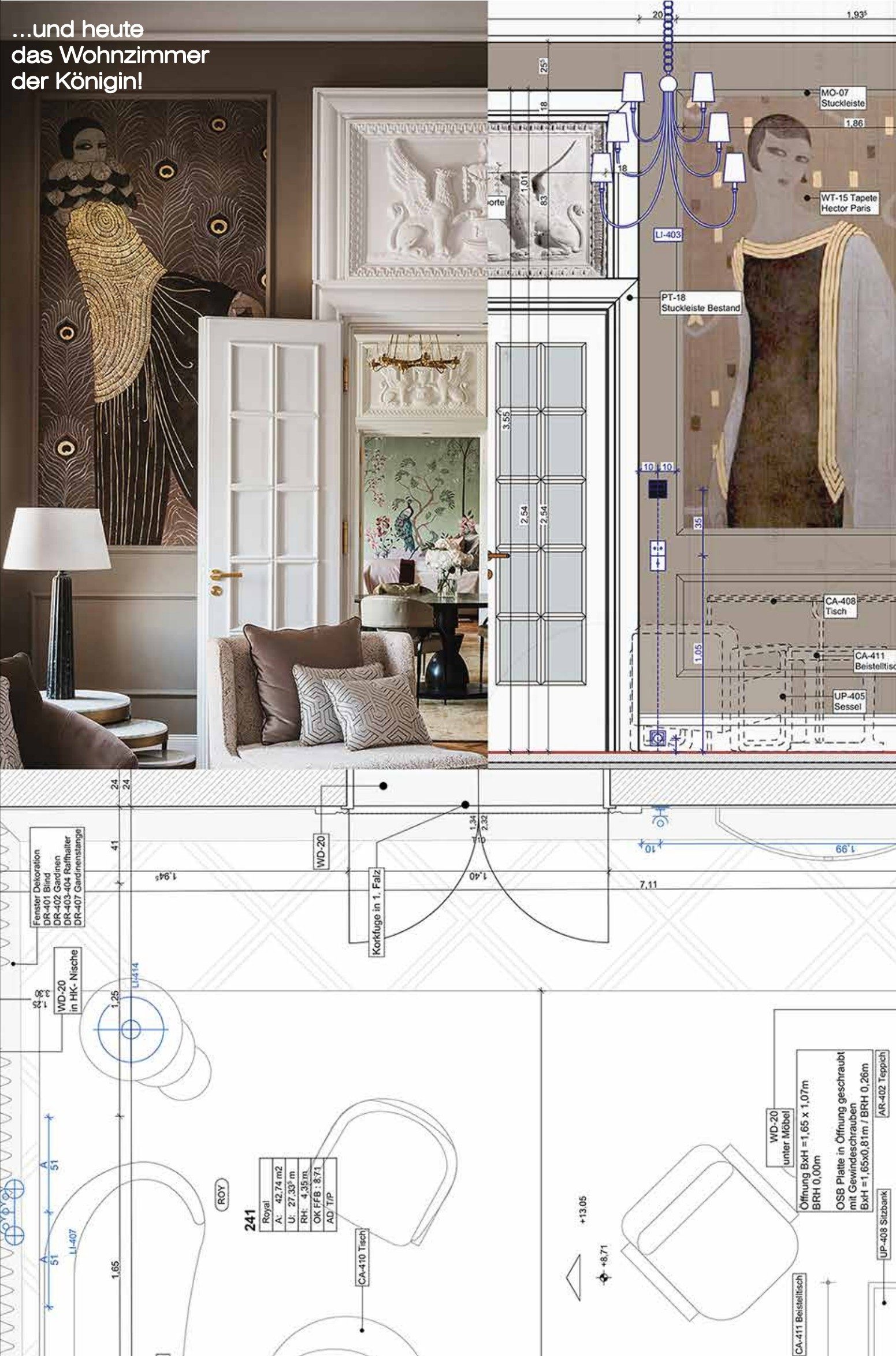 …und heute das Wohnzimmer der Königin! Eine Wand mit weißer Flügeltür und Stuck-Supraporte, links als Foto des fertigen Zimmers mit Art-déco-Wandbild, rechts als Ansicht aus dem Ausführungsplan mit Material- und Möbelcodes; darunter der Grundriss-Ausschnitt mit Möblierung